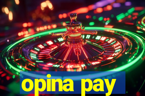 opina pay